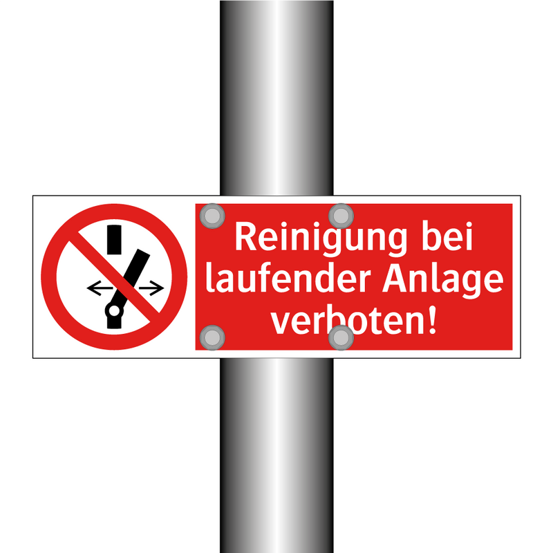 Reinigung bei laufender Anlage verboten!