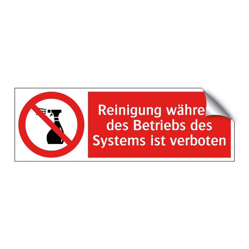 Reinigung während des Betriebs des Systems ist verboten