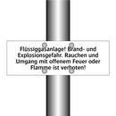 Flüssiggasanlage! Brand- und Explosionsgefahr. Rauchen und Umgang mit offenem Feuer oder Flamme ist verboten!