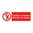 Schalten verboten! Arbeiten im Gange