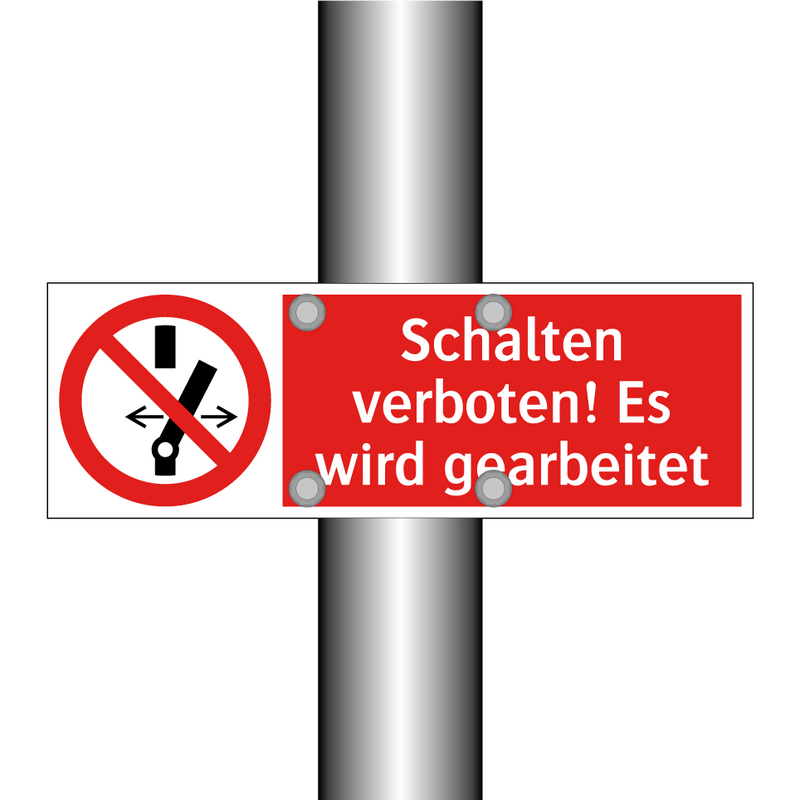 Schalten verboten! Es wird gearbeitet