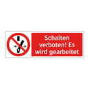 Schalten verboten! Es wird gearbeitet
