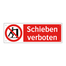 Schieben verboten