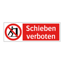 Schieben verboten