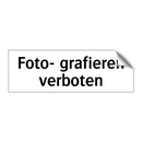 Foto- grafieren verboten