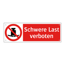 Schwere Last verboten