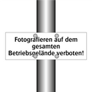 Fotografieren auf dem gesamten Betriebsgelände verboten!