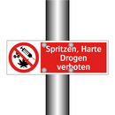 Spritzen, Harte Drogen verboten