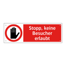 Stopp, keine Besucher erlaubt