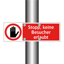 Stopp, keine Besucher erlaubt