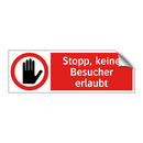 Stopp, keine Besucher erlaubt