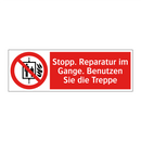 Stopp. Reparatur im Gange. Benutzen Sie die Treppe