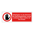 Unbefugten ist das Betreten des Betriebsgeländes streng verboten! Eltern haften für ihre Kinder