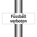Fussball verboten