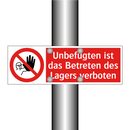 Unbefugten ist das Betreten des Lagers verboten