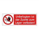 Unbefugten ist der Zutritt zum Lager verboten!