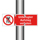 Unbefugter Aufstieg verboten