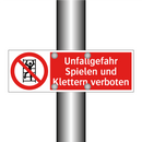 Unfallgefahr Spielen und Klettern verboten