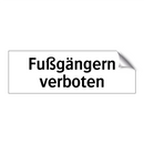 Fußgängern verboten