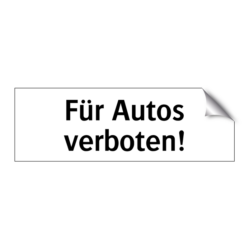 Für Autos verboten!