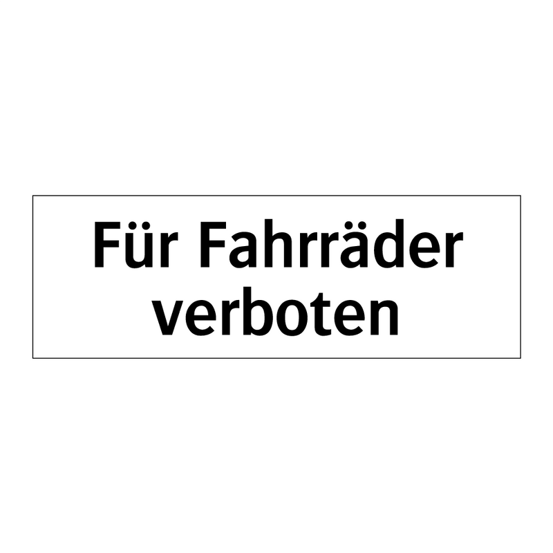 Für Fahrräder verboten