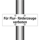 Für Flur- förderzeuge verboten