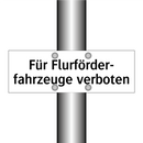 Für Flurförder- fahrzeuge verboten