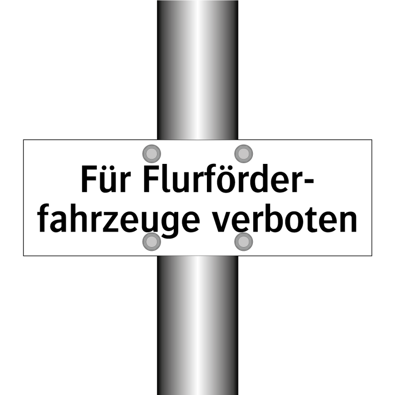 Für Flurförder- fahrzeuge verboten