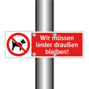 Wir müssen leider draußen bleiben!