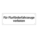 Für Flurförderfahrzeuge verboten
