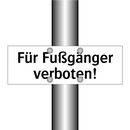 Für Fußgänger verboten!