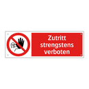 Zutritt strengstens verboten