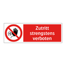 Zutritt strengstens verboten