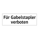 Für Gabelstapler verboten