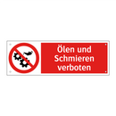 Ölen und Schmieren verboten