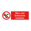 Ölen und Schmieren verboten