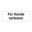 Für Hunde verboten