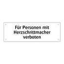 Für Personen mit Herzschrittmacher verboten