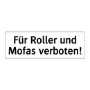 Für Roller und Mofas verboten!