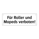 Für Roller und Mopeds verboten!