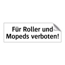 Für Roller und Mopeds verboten!
