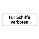 Für Schiffe verboten