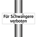 Für Schwangere verboten