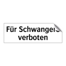 Für Schwangere verboten