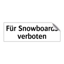 Für Snowboards verboten