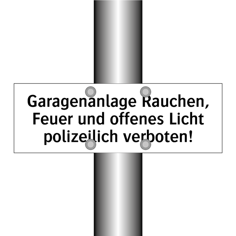 Garagenanlage Rauchen, Feuer und offenes Licht polizeilich verboten!