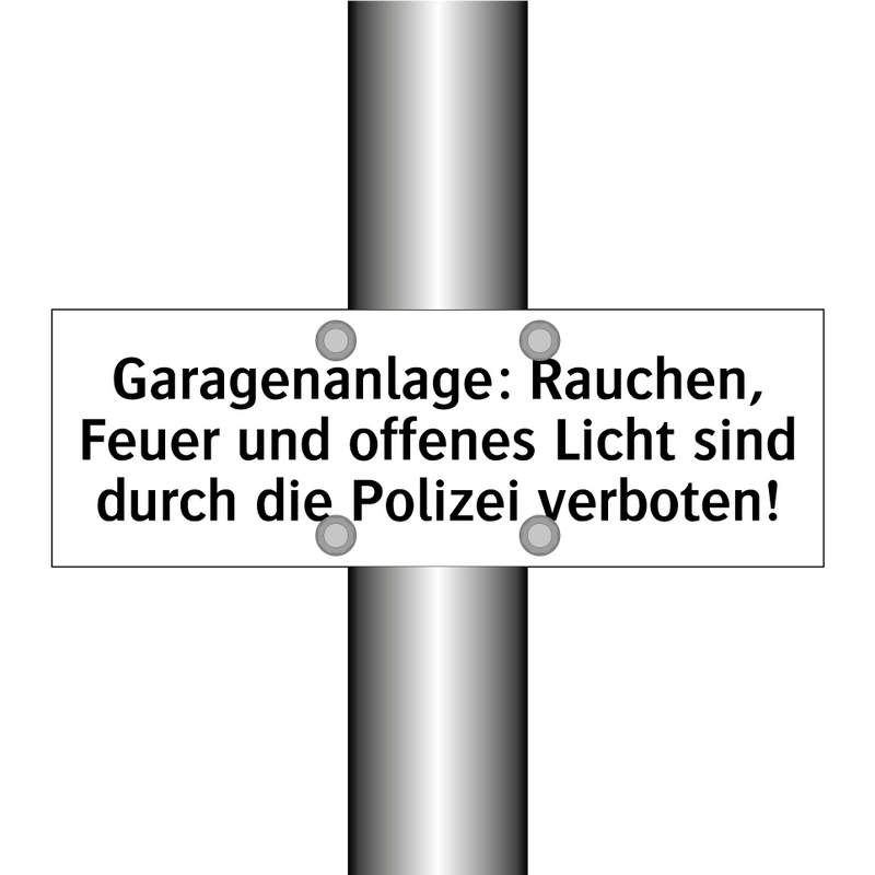 Garagenanlage: Rauchen, Feuer und offenes Licht sind durch die Polizei verboten!
