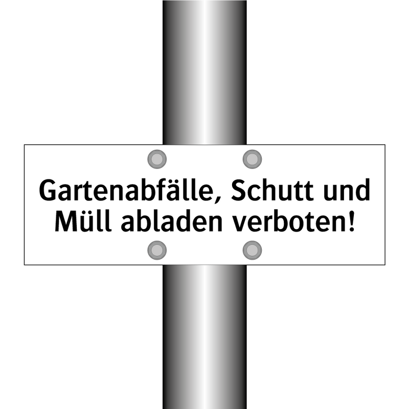Gartenabfälle, Schutt und Müll abladen verboten!