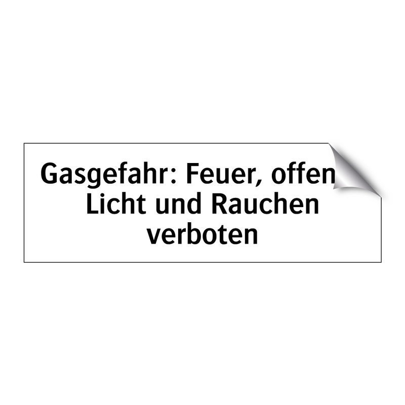 Gasgefahr: Feuer, offenes Licht und Rauchen verboten