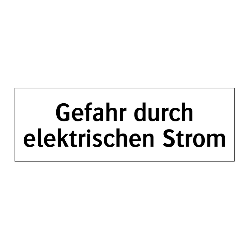 Gefahr durch elektrischen Strom